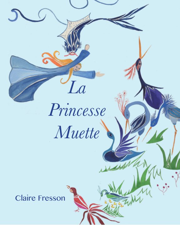 View La princesse muette by Claire Fresson