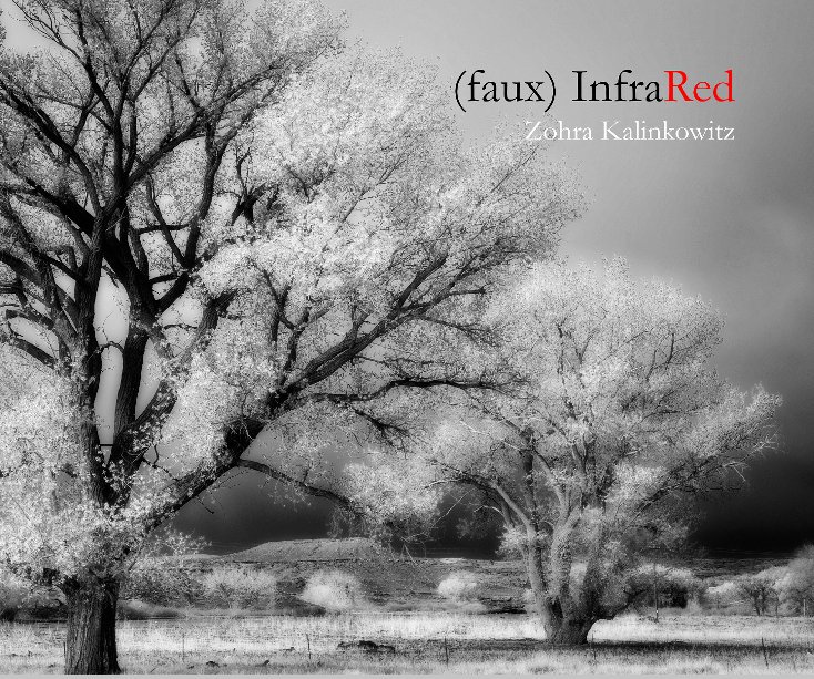 Ver faux Infrared por Zohra Kalinkowitz