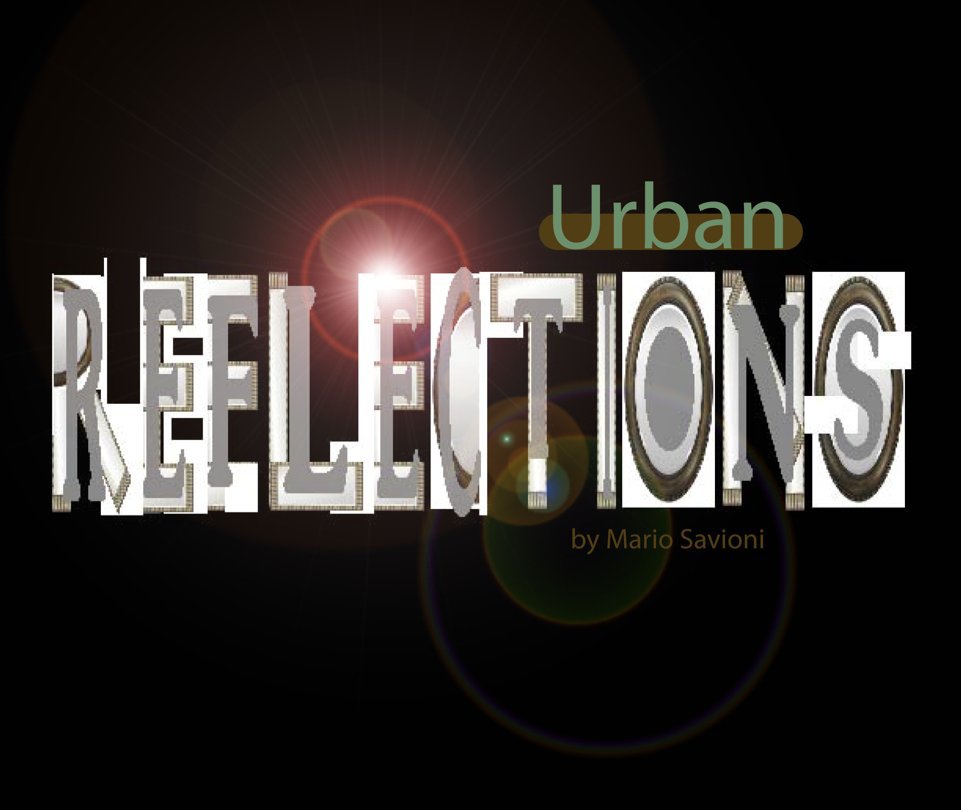 View Urban Reflections by Mario Joseph Savioni