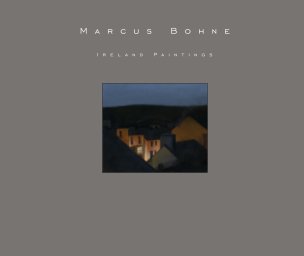 Marc Bohne - Ireland Paintings book cover