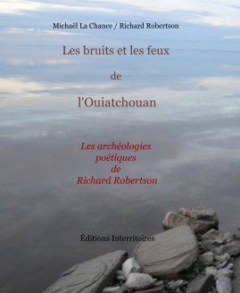 Les bruits et les feux de l'Ouiatchouan book cover
