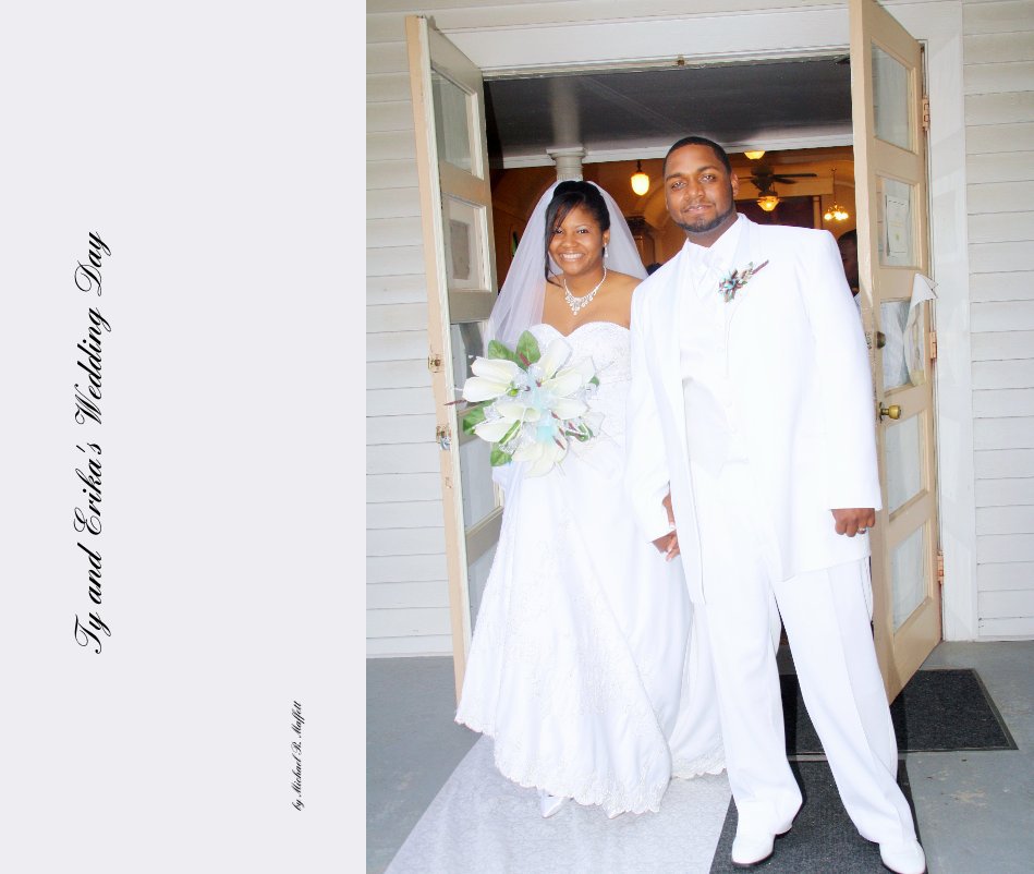 Ty and Erika's Wedding Day nach Michael R. Maffett anzeigen