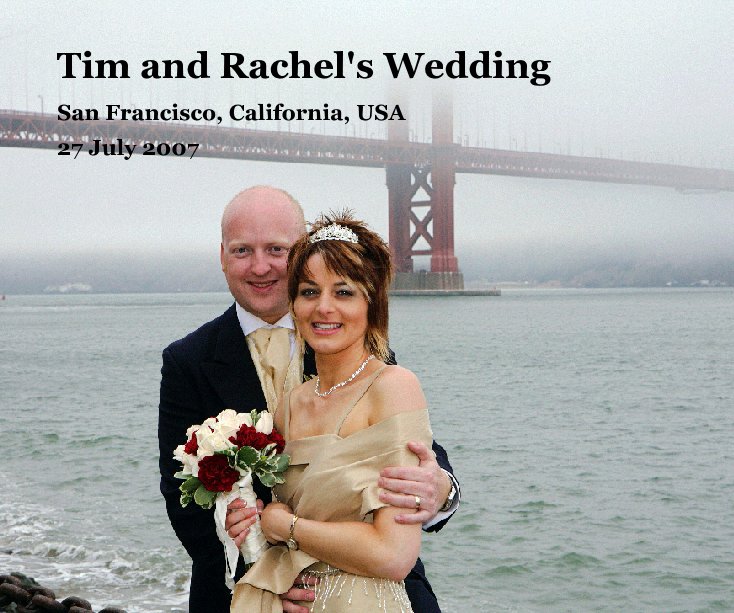 Ver Tim and Rachel's Wedding por 27 July 2007