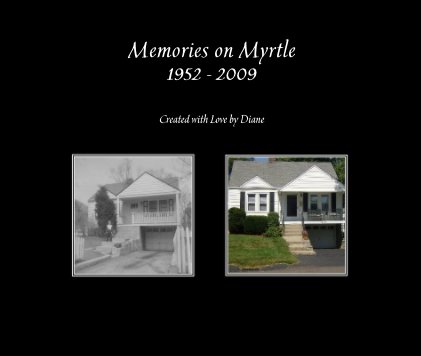 Memories on Myrtle 1952 - 2009 book cover