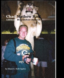 Chad Mathew Hull Lifebook BC - (before children book cover