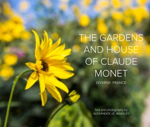 The Gardens and House of Claude Monet book cover