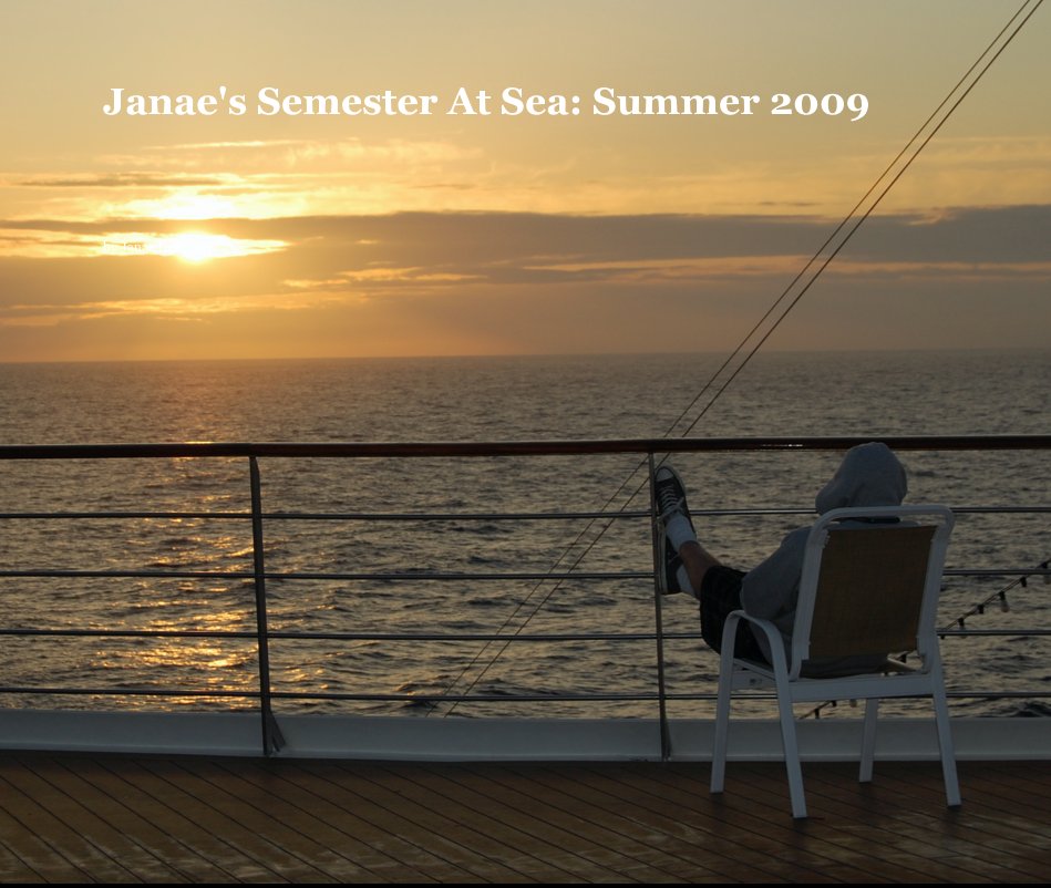 View Janae's Semester At Sea: Summer 2009 by Janae DeRusso