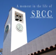 A moment in the life of SBCC book cover