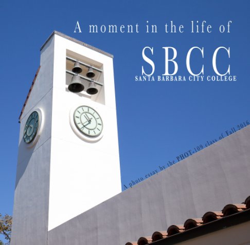 Bekijk A moment in the life of SBCC op Bruce Burkhardt & SBCC Phot 109 class