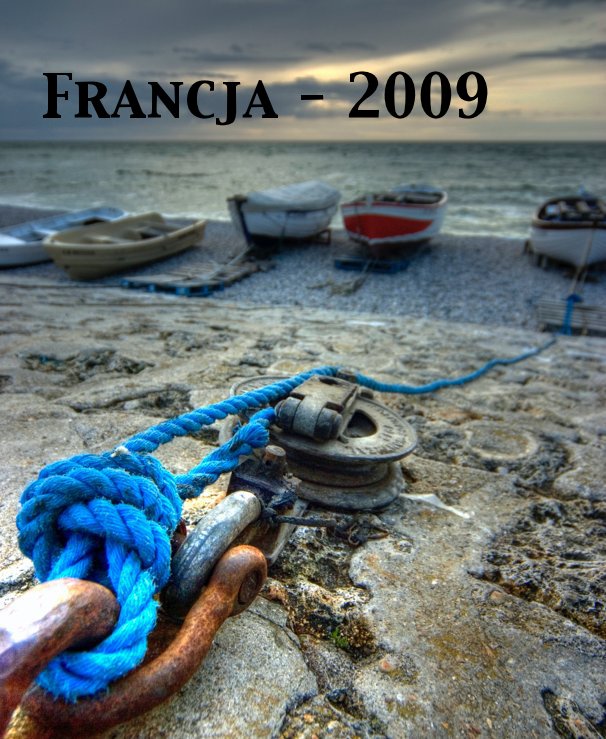 Ver Francja - 2009 por Marta, Renata i Mariusz Jajesniak