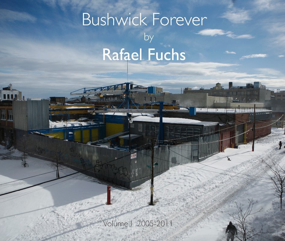 Bushwick Forever nach Rafael Fuchs anzeigen