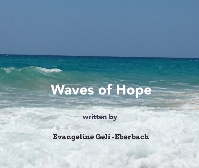 View Waves of Hope by Evangeline Geli - Eberbach