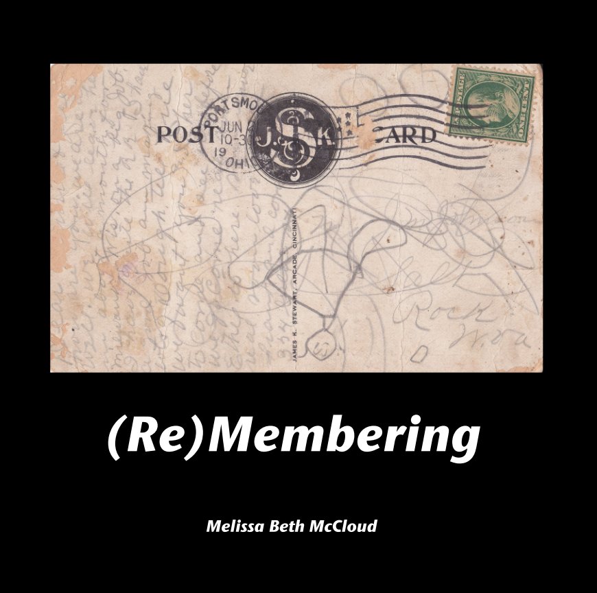 Bekijk (Re)Membering op Melissa Beth McCloud