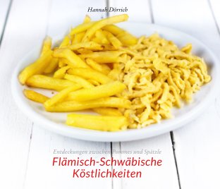 Flämisch-Schwäbische Köstlichkeiten book cover