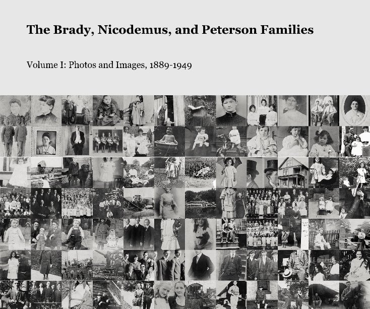 View The Brady, Nicodemus, and Peterson Families by Gary Peterson