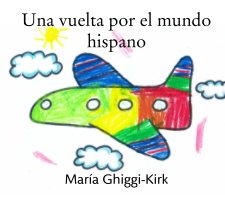 Una vuelta por el mundo hispano book cover