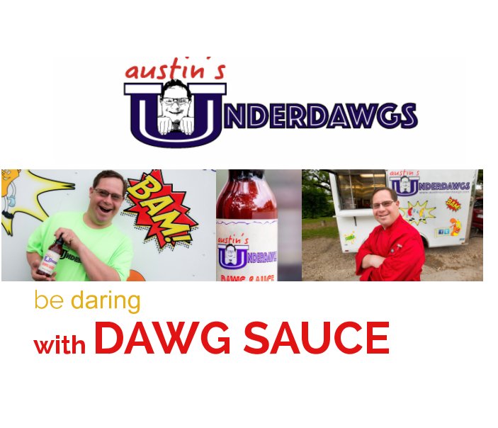 View Be Daring with Dawg Sauce by Austin Underwood