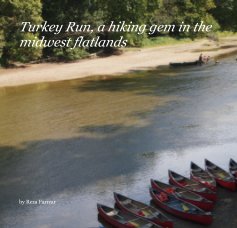 Turkey Run, a hiking gem in the midwest flatlands book cover