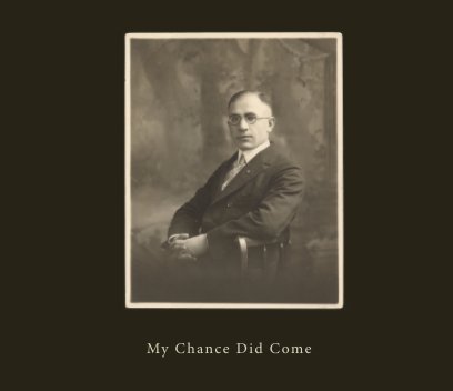 My Chance Did Come Final book cover