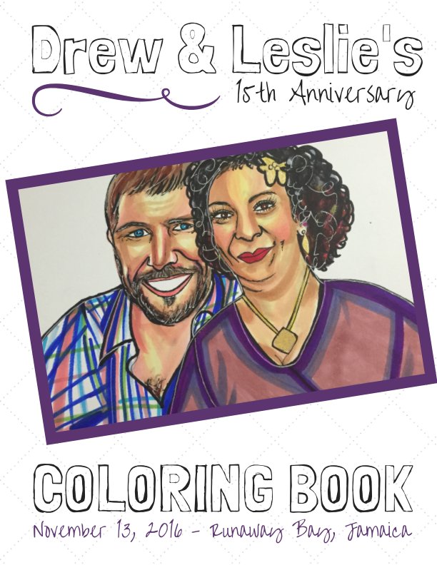 View Drew & Leslie's 15th Anniversary Coloring Book by Drew & Leslie