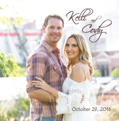 Kelli and Cody's Engagement Photo and Wedding Guest Album • Oct 29, 2016 book cover