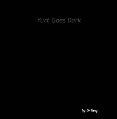 Yurt Goes Dark book cover