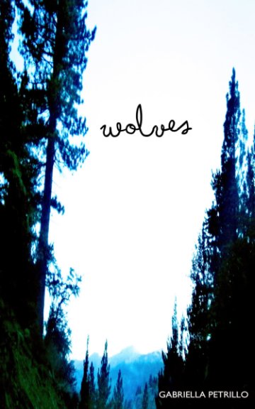 View Wolves by Gabriella Petrillo