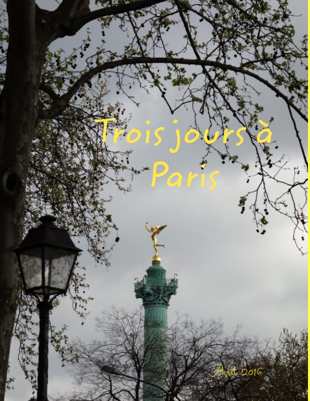 View Trois jours à Paris by Anne-Marie MOLAS