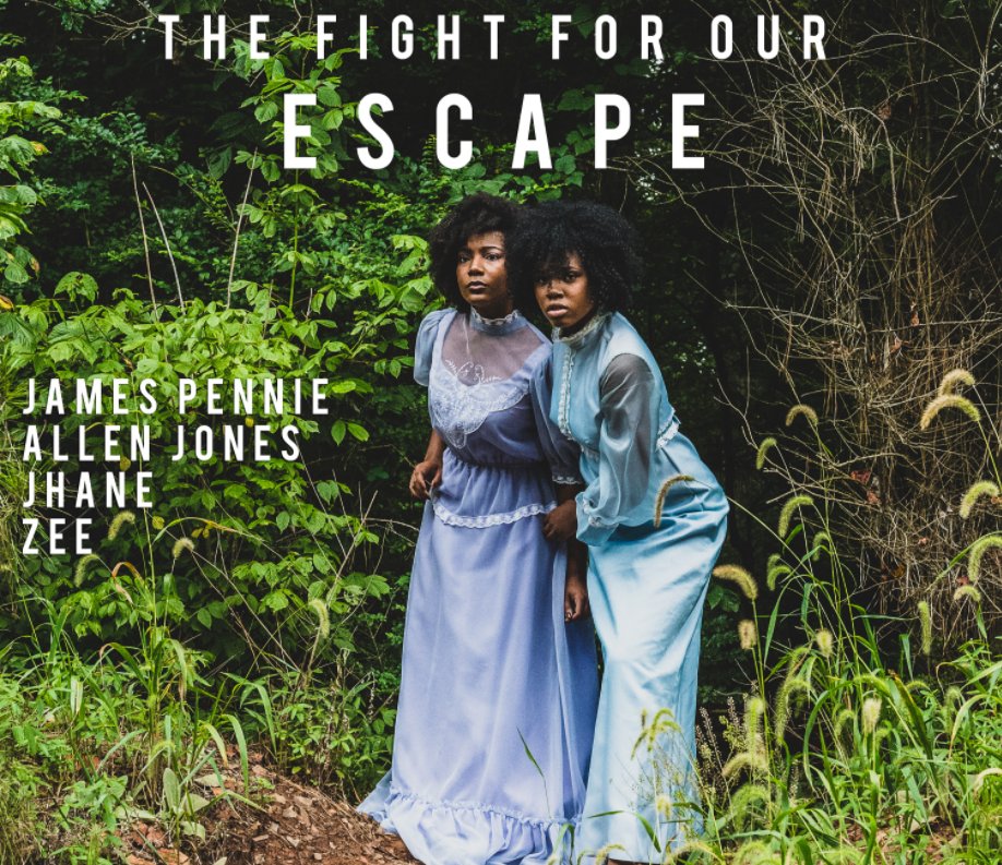View The Fight for our Escape by James Pennie