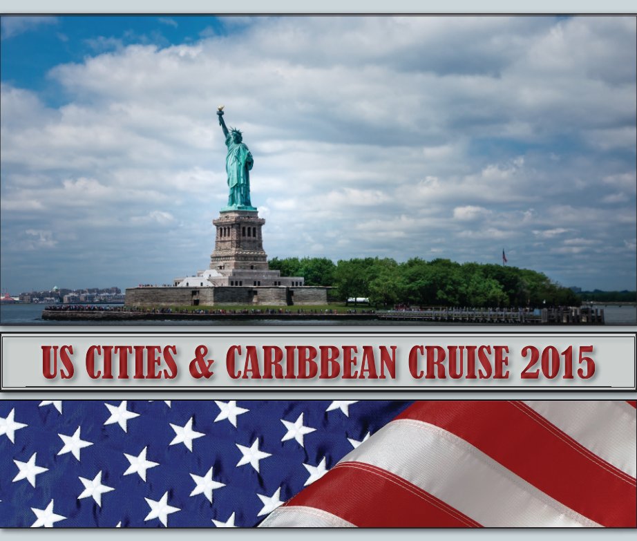 View US CITIES & CARIBBEAN CRUISE by Bert Lozey
