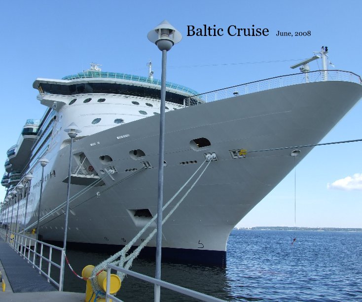 Ver Baltic Cruise,  June, 2008 por J McDonald