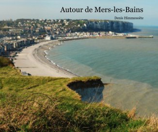 Autour de Mers-les-Bains book cover