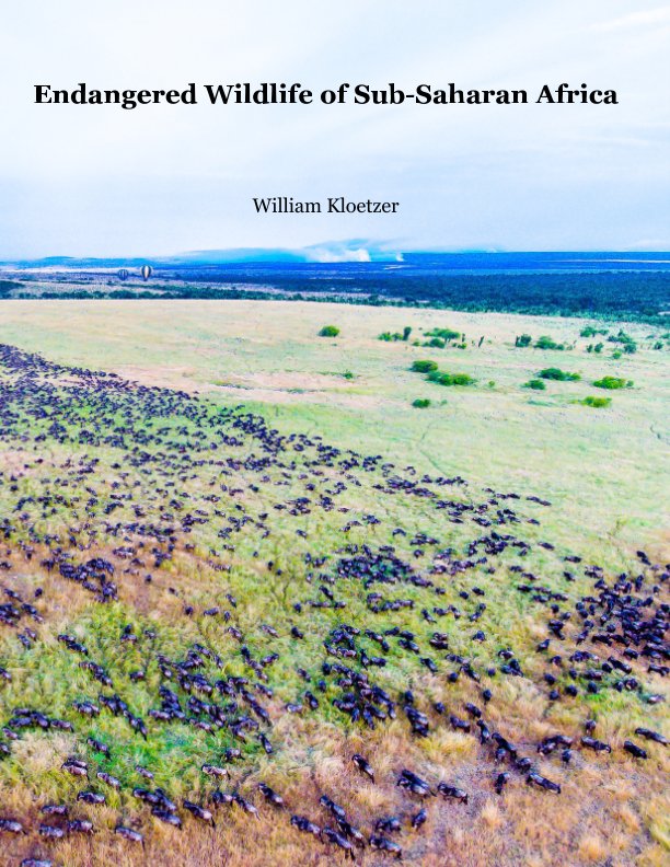 Visualizza Endangered Wildlife of Sub-Saharan Africa di William S. Kloetzer