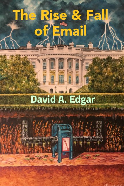 Bekijk The Rise & Fall of Email op David Allan Edgar