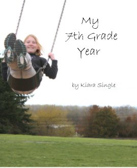 My 7th Grade Year by Kiara Single book cover