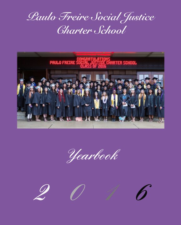Paulo Freire Social Justice Charter School nach Yearbook anzeigen