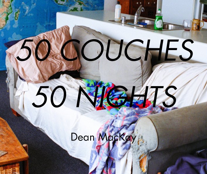 View 50 Couches in 50 Nights by Dean MacKay