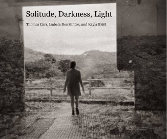 Solitude, Darkness, Light book cover