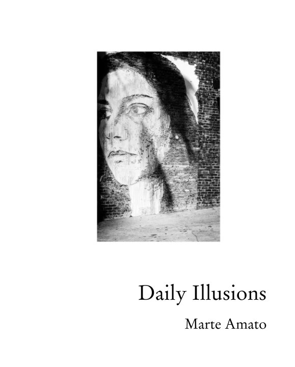 View Daily Illusions by Marte Amato