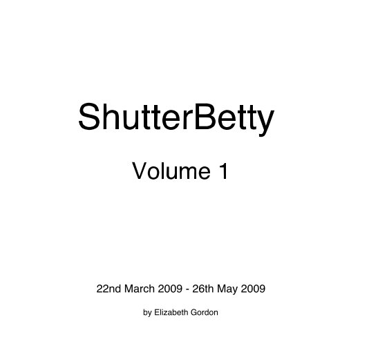 Ver ShutterBetty Volume 1 por Elizabeth Gordon