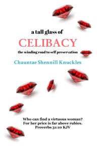 a tall glass of CELIBACY book cover