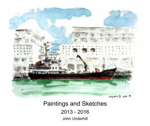 Paintings and Sketches 2013 - 2016 book cover
