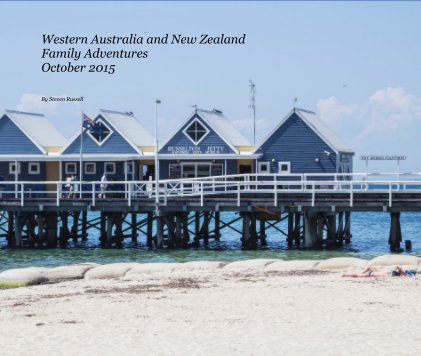 Western Australia and New Zealand Family Adventures October 2015 book cover