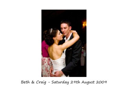 Beth & Craig - Saturday 29th August 2009 book cover