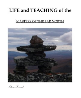 Life and Teaching of the Masters of the Far North book cover