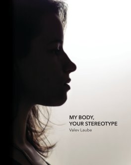 My Body, Your Stereotype book cover