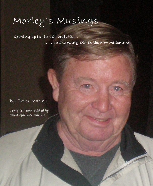 View Morley's Musings by Peter Morley - Carol G Barrett