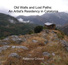 Old Walls and Lost Paths: An Artist's Residency in Catalonia book cover