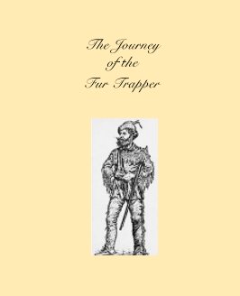 The Journey of the Fur Trapper book cover