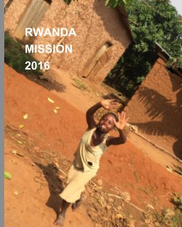Rwanda Mission 2016 book cover